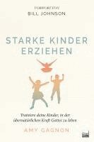 Amy Gaignon - Starke Kinder erziehen, Häftad
