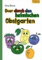 bokomslag Quer durch den heimischen Obstgarten