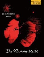 Ellen Meissner - Die Flamme bleibt, Häftad