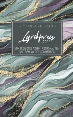 SternenBlick Verein, Nadja Felscher, Stephanie Mattner - Von Bonbongläsern, Astronauten und dem wilden Sommersein: SternenBlicks Lyrikpreis 2022, Häftad