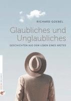 bokomslag Glaubliches und Unglaubliches