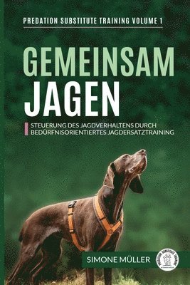 Simone Müller - Gemeinsam Jagen, Häftad