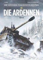 bokomslag Die großen Panzerschlachten / Die Ardennen 1944