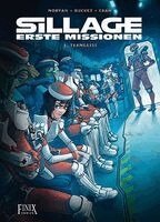 Pierre-Mony Chan, Jean-David Morvan, Phlippe Buchet - Sillage - Erste Missionen, Inbunden