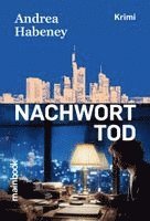 Andrea Habeney - Nachwort Tod, Häftad