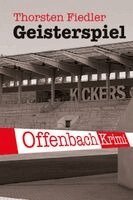 Thorsten Fiedler - Geisterspiel, Häftad
