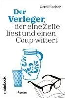 Gerd Fischer - Der Verleger, der eine Zeile liest und einen Coup wittert, Häftad. Tillgänglighet: Lägg i varukorg