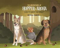 bokomslag Adventures of Hopper and Aroha - A Nutty Day in the Forest