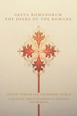 Unknown - Gesta Romanorum / The Deeds of the Romans, Häftad
