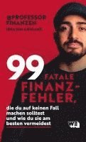 bokomslag 99 fatale Finanzfehler, die du auf keinen Fall machen solltest und wie du sie am besten vermeidest