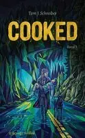 Tom J Schreiber, Thomas Gerl - cooked, Häftad. Tillgänglighet: Lägg i varukorg