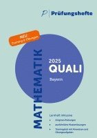 bokomslag Prüfungsheft & Training - 2025 Mathematik Qualifizierender Abschluss / Quali - Bayern - Original-Prüfungen und Lösungen