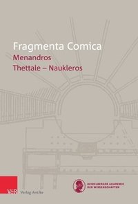 bokomslag Fragmenta Comica 24.5 Menandros: Thettale - Naukleros