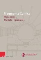 bokomslag Fragmenta Comica 24.5 Menandros: Thettale - Naukleros