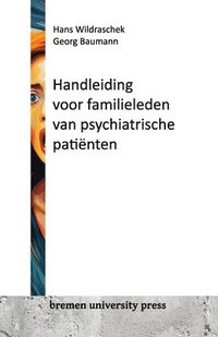 bokomslag Handleiding voor familieleden van psychiatrische patinten