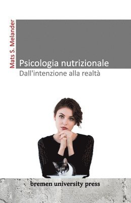 bokomslag Psicologia nutrizionale - Dall'intenzione alla realtà