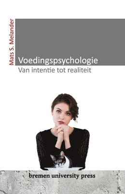 bokomslag Voedingspsychologie - Van intentie tot realiteit