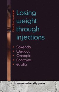 bokomslag Losing weight through injections