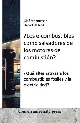 Los e-combustibles como salvadores de los motores de combustin? 1