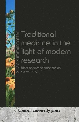 bokomslag Traditional medicine in the light of modern research