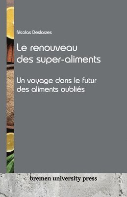 Le renouveau des super-aliments 1