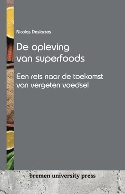 bokomslag De opleving van superfoods