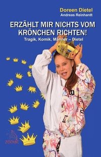 bokomslag Erzhlt mir nichts vom Krnchen richten!