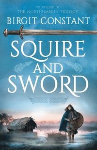 bokomslag Squire and Sword