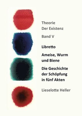 Libretto Ameise, Wurm und Biene 1