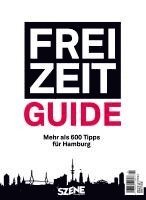 bokomslag SZENE HAMBURG FREI ZEIT - der Guide 2025