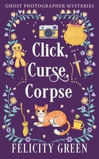 bokomslag Click, Curse, Corpse
