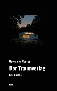 bokomslag Der Traumverlag: Eine Novelle