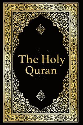 bokomslag The Holy Quran in Arabic Original, Arabic Quran or Koran with (Arabic Edition)