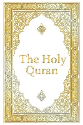 bokomslag The Holy Quran - Clear Version Quran for beginners, Easy to Read, English Translation by Abdullah Yusuf Ali