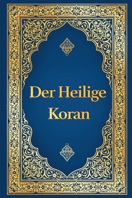 Koran auf Deutsch - Der heilige Koran deutsche Übersetzung von Max Henning, deutscher Koran vollständige Ausgabe: Der edle Koran in Deutsch (überarbei 1