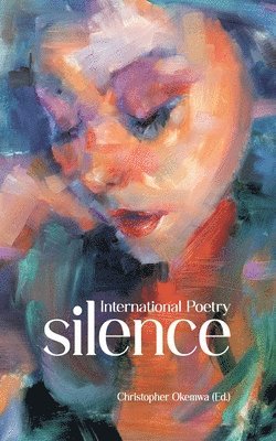 bokomslag Silence: Poetry