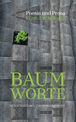 Irmgard Hunt - Baum Worte, Häftad