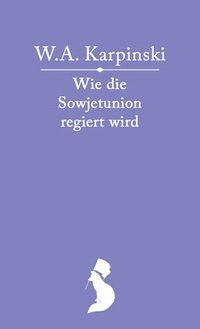 bokomslag Wie die Sowjetunion regiert wird