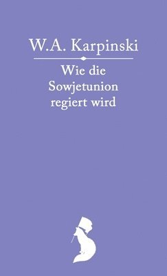 Wie die Sowjetunion regiert wird 1