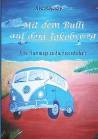 bokomslag Mit dem Bulli auf dem Jakobsweg
