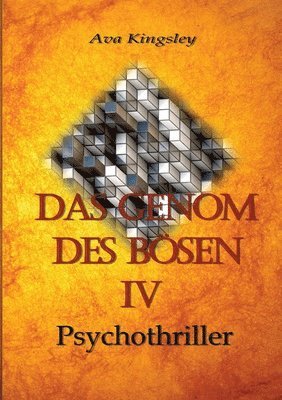 Das Genom des Bösen IV 1