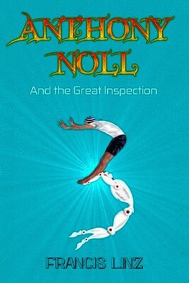Anthony Noll and the Great Inspection
