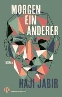 Haji Jabir - Morgen ein Anderer, Inbunden