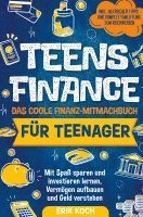 bokomslag Teens Finance - Das coole Finanz-Mitmachbuch für Teenager