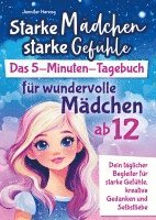bokomslag Starke Mädchen, starke Gefühle - Das 5-Minuten-Tagebuch für wundervolle Mädchen ab 12
