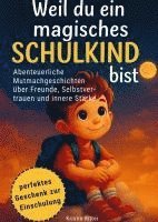 Weil du ein magisches Schulkind bist