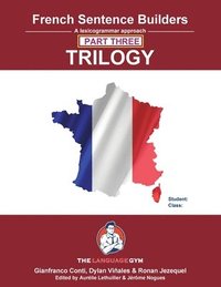 bokomslag French Sentence Builder TRILOGY - Part 3