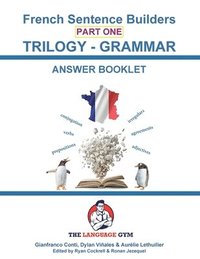 bokomslag French Trilogy 1 Grammar Book Answer Booklet