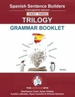 Dylan Viñales, Gianfranco Conti - Spanish Sentence Builder TRILOGY - Part 3 Grammar Booklet, Häftad