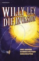 bokomslag Die Invasion und andere Science-Fiction-Geschichten